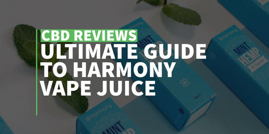 Ultimate Guide to Harmony Vape Juice