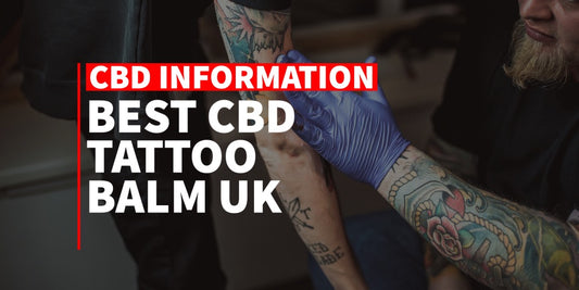 BEST CBD TATTOO BALM UK