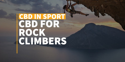 CBD FOR ROCK CLIMBERS