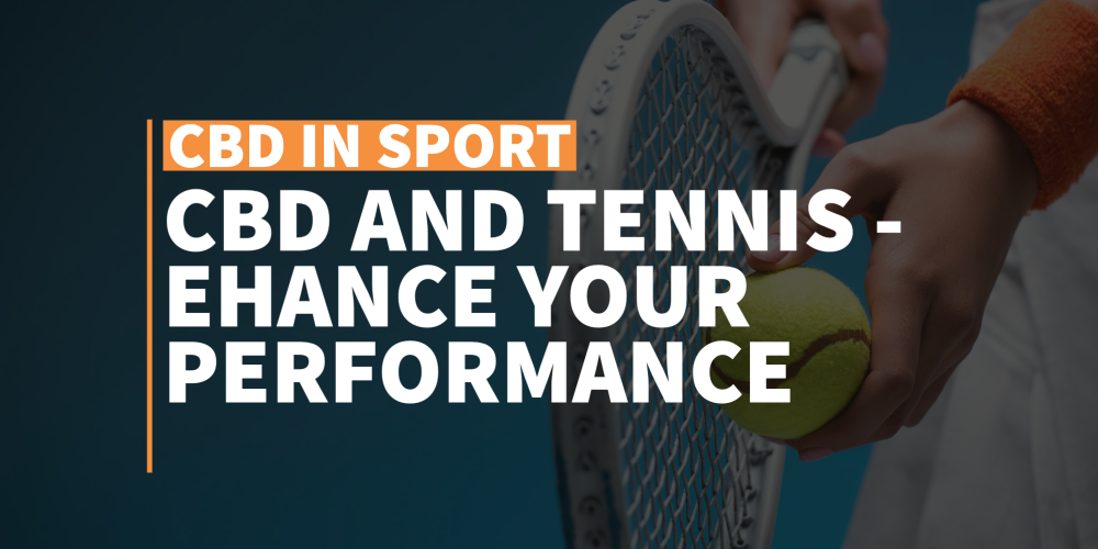 CBD in Tennis Optimizing Performance
