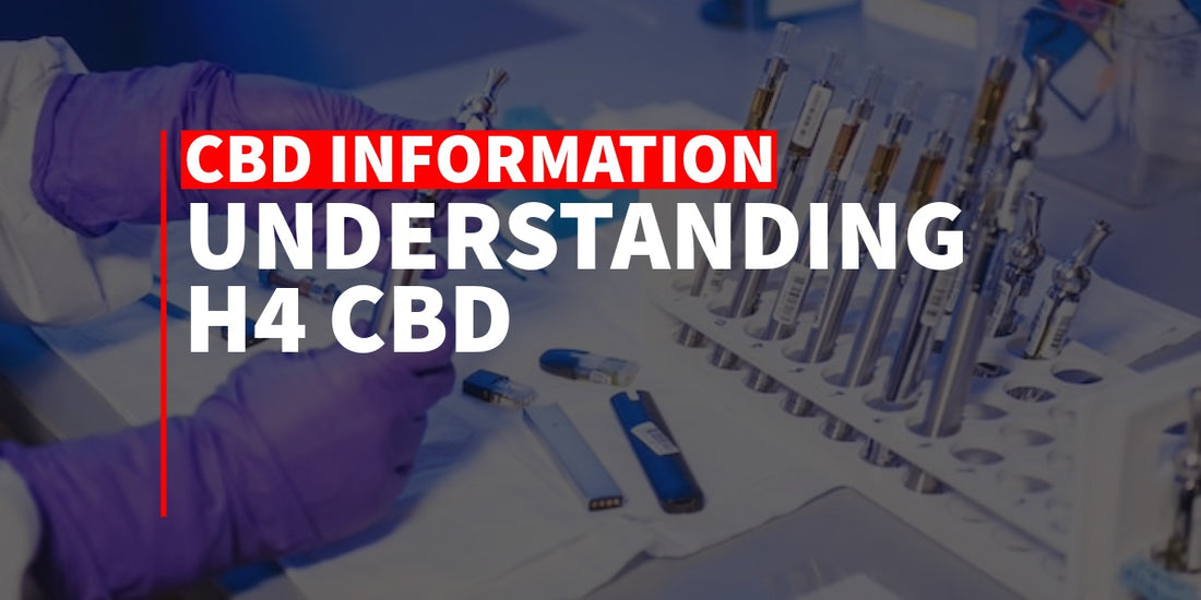 Understanding H4 CBD